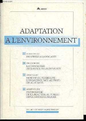 Bild des Verkufers fr Adaptation  l'environnement - Collection scientifique stablon. zum Verkauf von Le-Livre