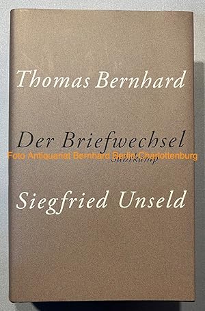 Image du vendeur pour Thomas Bernhard; Siegfried Unseld. Der Briefwechsel mis en vente par Antiquariat Bernhard