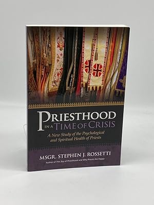 Seller image for Priesthood in a Time of Crisis A New Study of the Psychological and Spiritual Health of Priests for sale by True Oak Books