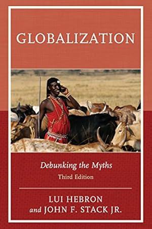 Seller image for Globalization: Debunking the Myths by Hebron, Lui, Stack Jr., John F., [Paperback ] for sale by booksXpress