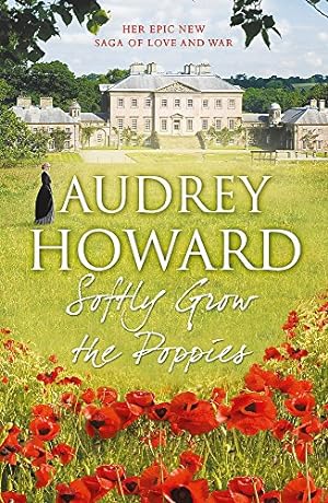 Seller image for Softly Grow the Poppies by Howard, Audrey [Paperback ] for sale by booksXpress