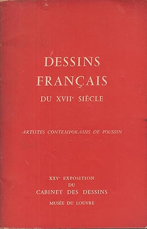 Imagen del vendedor de Dessins franais du XVIIe sicle: Artistes contemporains de Poussin. Text by Jacqueline Bouchout-Saupique. (25e Exposition.) a la venta por PRISCA
