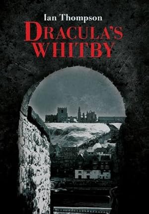 Imagen del vendedor de Dracula's Whitby [Soft Cover ] a la venta por booksXpress