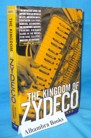 Seller image for The Kingdom of Zydeco for sale by Alhambra Books