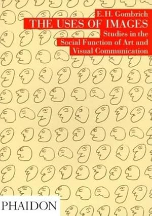 Immagine del venditore per The Uses of Images: Studies in the Social Function of Art and Visual Communication venduto da WeBuyBooks