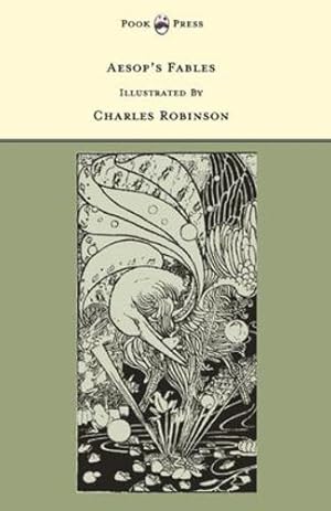 Bild des Verkufers fr Aesop's Fables - Illustrated by Charles Robinson (The Banbury Cross Series) [Hardcover ] zum Verkauf von booksXpress