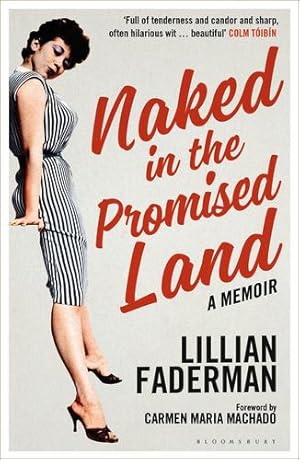 Bild des Verkufers fr Naked in the Promised Land: A Memoir by Faderman, Lillian [Paperback ] zum Verkauf von booksXpress
