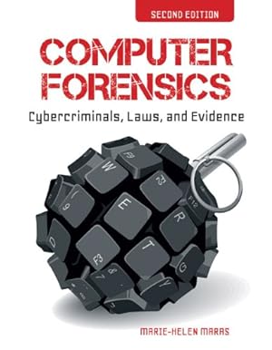 Seller image for Computer Forensics: Cybercriminals, Laws, and Evidence by Maras, Marie-Helen [Paperback ] for sale by booksXpress