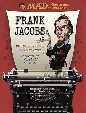 MAD's Greatest Writers: Frank Jacobs by Frank Jacobs Five Decades of His Greatest Works