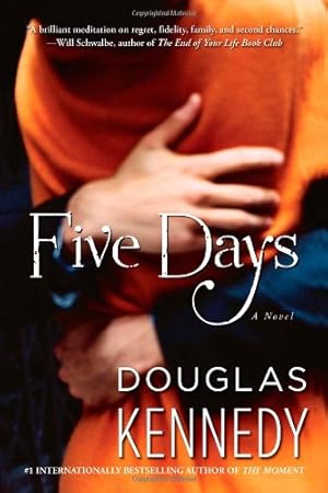 Seller image for Five Days: A Novel by Kennedy, Douglas [Paperback ] for sale by booksXpress