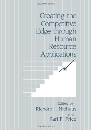Seller image for Creating the Competitive Edge through Human Resource Applications by Niehaus, Richard J. [Paperback ] for sale by booksXpress