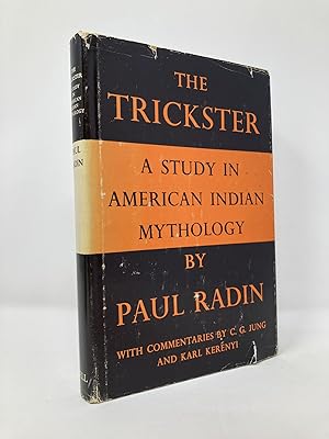 Seller image for The Trickster A Study in American Indian Mythology for sale by Southampton Books