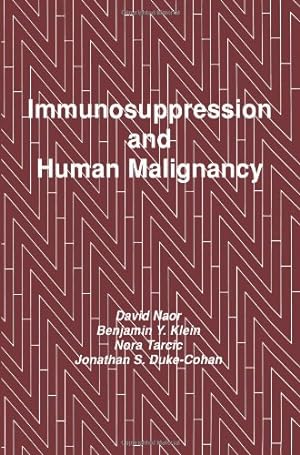Bild des Verkufers fr Immunosuppression and Human Malignancy (Contemporary Immunology) by Naor, David [Paperback ] zum Verkauf von booksXpress