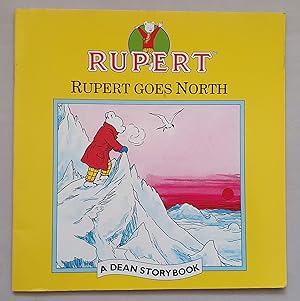 Imagen del vendedor de Rupert Goes North : A Dean Storybook a la venta por Mad Hatter Books