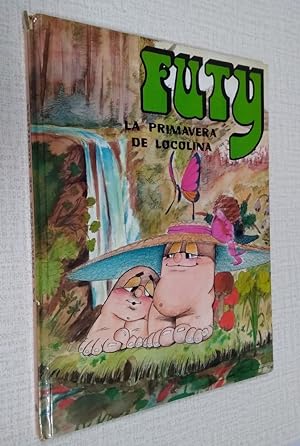 Seller image for Futy, la primavera de Locolina (ilustrado) for sale by Librera Dilogo