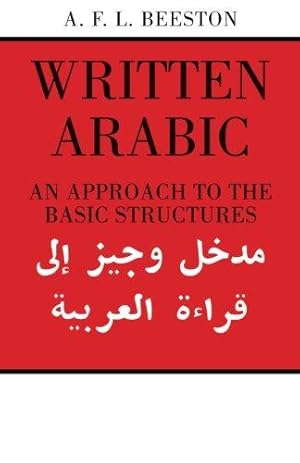 Bild des Verkufers fr Written Arabic: An Approach To The Basic Structures zum Verkauf von WeBuyBooks