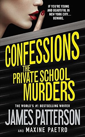 Seller image for Confessions: The Private School Murders by Patterson, James, Paetro, Maxine [Mass Market Paperback ] for sale by booksXpress