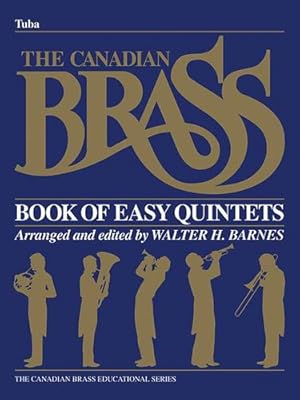 Image du vendeur pour The Canadian Brass Book of Easy Quintets: Tuba in C (B.C.) by The Canadian Brass, Barnes, Walter [Paperback ] mis en vente par booksXpress