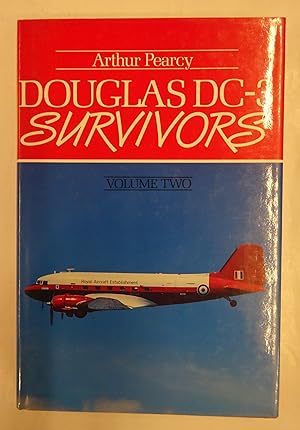 Bild des Verkufers fr Douglas DC-3 Survivors. Volume Two. With many b/w-photos. zum Verkauf von Der Buchfreund