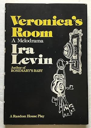 Veronica's Room. A Melodrama.