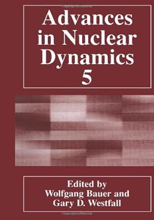Imagen del vendedor de Advances in Nuclear Dynamics 5 by Bauer, Wolfgang [Paperback ] a la venta por booksXpress