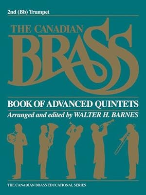 Image du vendeur pour The Canadian Brass Book of Advanced Quintets: 2nd Trumpet by The Canadian Brass, Barnes, Walter [Paperback ] mis en vente par booksXpress