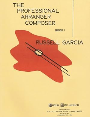 Seller image for The Professional Arranger Composer - Book 1 by Garcia, Russell [Paperback ] for sale by booksXpress