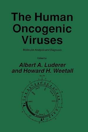 Seller image for The Human Oncogenic Viruses: Molecular Analysis And Diagnosis (The Oncogenes) by Luderer, Albert A. [Paperback ] for sale by booksXpress