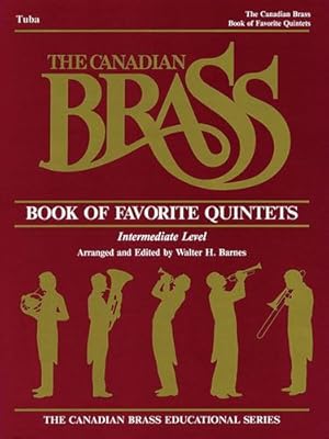 Bild des Verkufers fr The Canadian Brass Book of Favorite Quintets: Tuba in C (B.C.) (The Canadian Brass Educational Series) by The Canadian Brass, Smith, Henry Charles [Paperback ] zum Verkauf von booksXpress