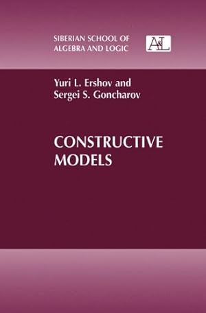 Seller image for Constructive Models (Siberian School of Algebra and Logic) by Ershov, Yuri L. [Paperback ] for sale by booksXpress
