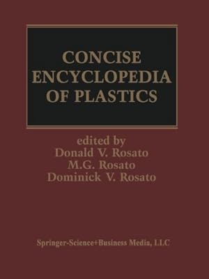 Imagen del vendedor de Concise Encyclopedia of Plastics by Rosato, D.V. [Paperback ] a la venta por booksXpress