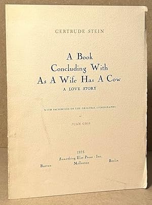 Bild des Verkufers fr A Book Concluding With As A Wife Has A Cow _ A Love Story zum Verkauf von San Francisco Book Company