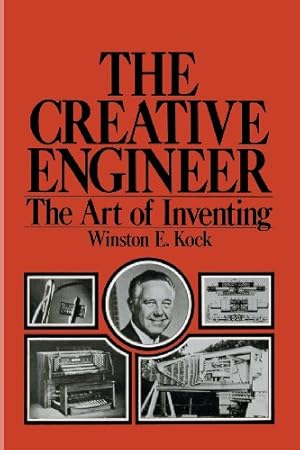 Seller image for The Creative Engineer: The Art Of Inventing by Kock, Winston [Paperback ] for sale by booksXpress