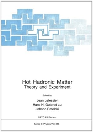 Immagine del venditore per Hot Hadronic Matter: Theory And Experiment (Nato Science Series B: (Closed)) [Paperback ] venduto da booksXpress