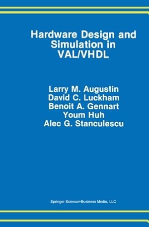 Seller image for Hardware Design and Simulation in VAL/VHDL (The Springer International Series in Engineering and Computer Science) by Augustin, Larry M. [Paperback ] for sale by booksXpress