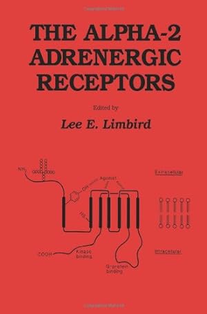 Imagen del vendedor de The alpha-2 Adrenergic Receptors (The Receptors) by Limbird, Lee E. [Paperback ] a la venta por booksXpress