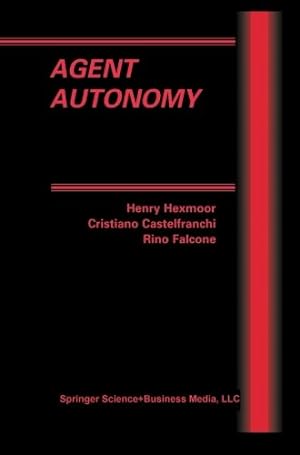 Immagine del venditore per Agent Autonomy (Multiagent Systems, Artificial Societies, and Simulated Organizations (7)) [Paperback ] venduto da booksXpress