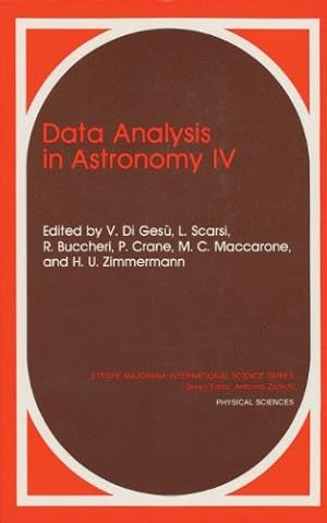 Bild des Verkufers fr Data Analysis in Astronomy Iv (Ettore Majorana International Science Series) (Ettore Majorana International Science Series (59)) [Paperback ] zum Verkauf von booksXpress