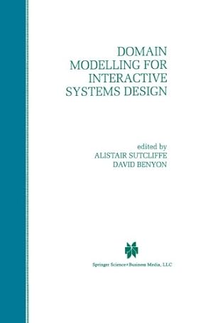 Image du vendeur pour Domain Modelling for Interactive Systems Design [Paperback ] mis en vente par booksXpress