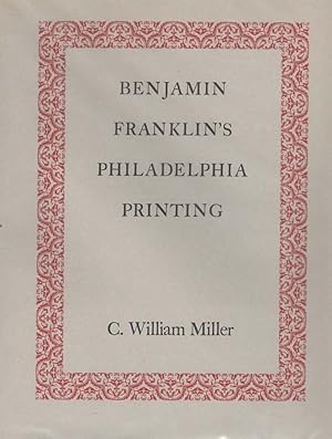 Imagen del vendedor de Benjamin Franklin's Philadelphia Printing 1728-1766 a la venta por Frogtown Books, Inc. ABAA