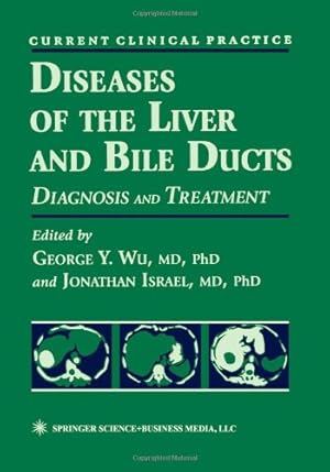 Immagine del venditore per Diseases of the Liver and Bile Ducts (Current Clinical Practice) [Paperback ] venduto da booksXpress