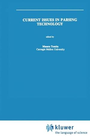 Seller image for Current Issues in Parsing Technology (The Springer International Series in Engineering and Computer Science) [Paperback ] for sale by booksXpress