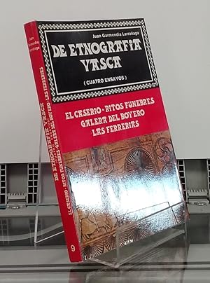 Seller image for De Etnografa Vasca (cuatro ensayos). El casero, ritos fnebres, galera del Boyero, Las Ferreras for sale by Librera Dilogo