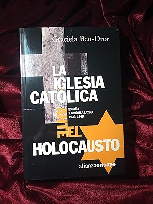 Image du vendeur pour La Iglesia catlica ante el holocausto. Espaa y Amrica latina 1933-1945 mis en vente par Llibreria Fnix