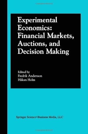 Imagen del vendedor de Experimental Economics: Financial Markets, Auctions, and Decision Making [Paperback ] a la venta por booksXpress