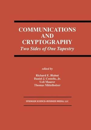 Imagen del vendedor de Communications and Cryptography: Two Sides of One Tapestry (The Springer International Series in Engineering and Computer Science) [Paperback ] a la venta por booksXpress