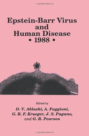 Seller image for Epstein-Barr Virus and Human Disease * 1988 (Experimental Biology and Medicine) by Ablashi, D. V. [Paperback ] for sale by booksXpress