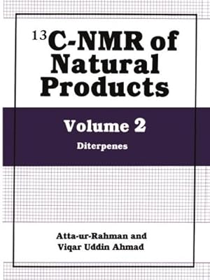 Imagen del vendedor de 13C-Nmr of Natural Products: Volume 2: Diterpenes [Paperback ] a la venta por booksXpress