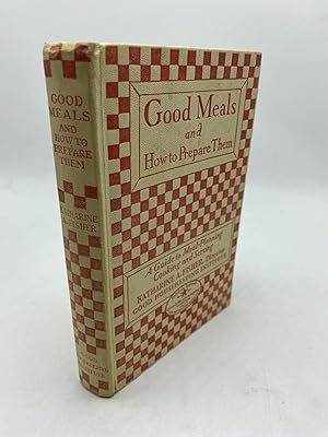 Book of Good Meals: How To Prepare and Serve Them