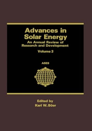 Seller image for Advances in Solar Energy: An Annual Review Of Research And Development Volume 3 by Boer, Karl W. [Paperback ] for sale by booksXpress